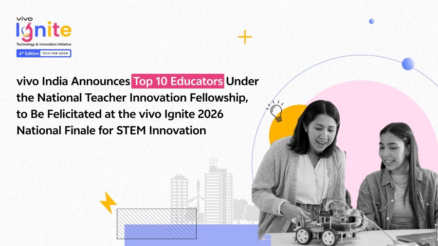vivo India Names 10 Teacher Innovation Fellows for Ignite 2026